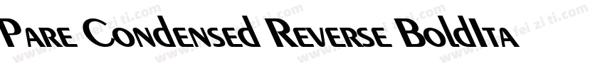 Pare Condensed Reverse BoldItalic字体转换